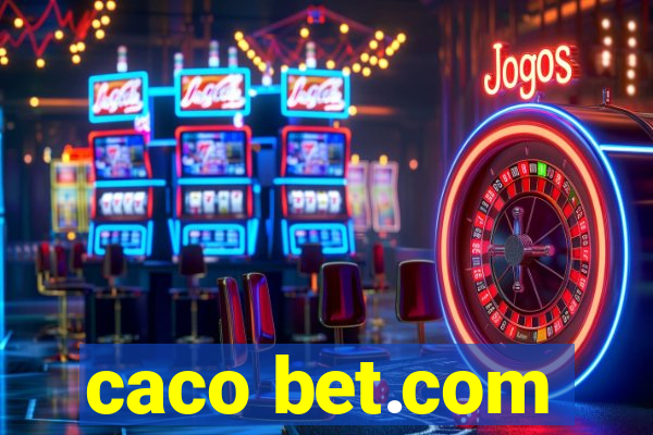 caco bet.com